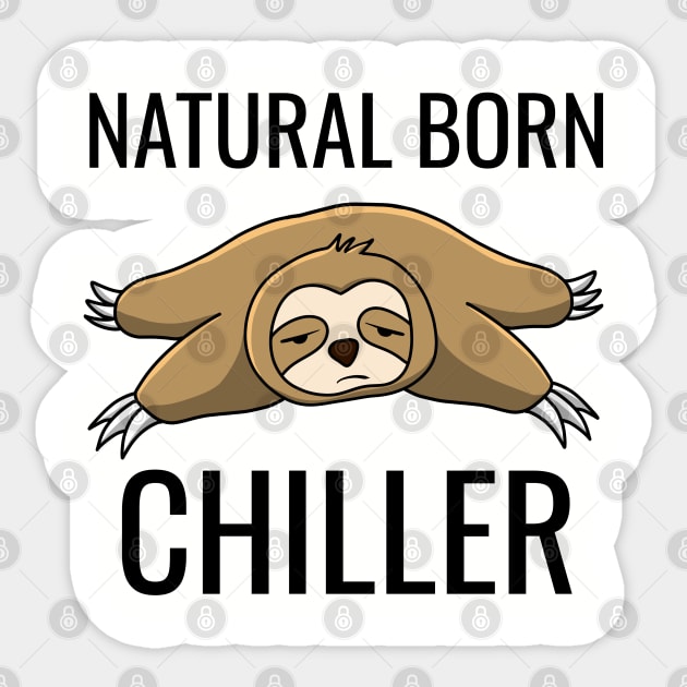 NATURAL BORN,CHILLER Sticker by busines_night